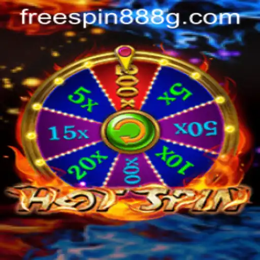 HotSpin Casino Game and the Surging Buzz of FreeSpin888