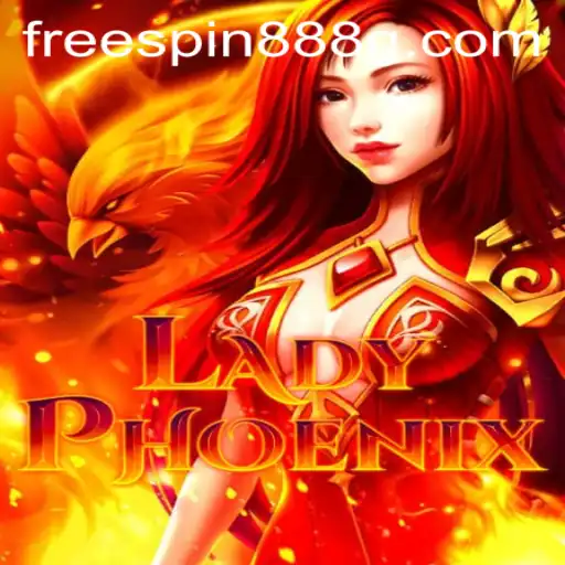 LadyPhoenix: Unraveling the Mysteries of FreeSpin888