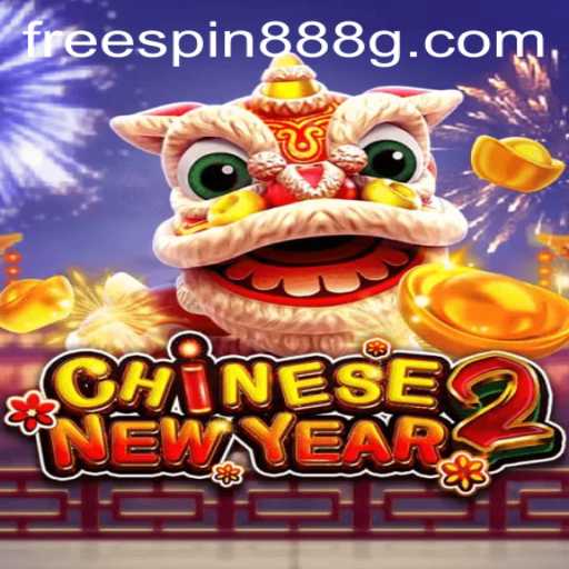 Exploring the Exciting World of CHINESENEWYEAR2 and the Thrills of FreeSpin888